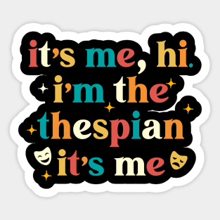 Thespian Funny Theatre Gifts Drama Theater Sticker